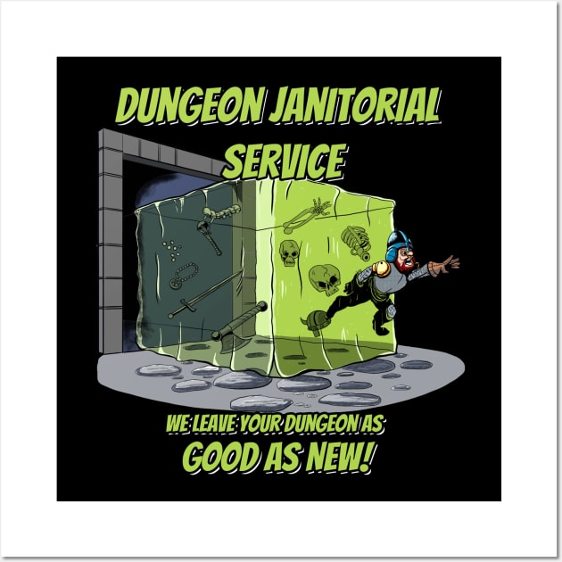 Dungeon Janitorial Service Wall Art by Aillen Artworks